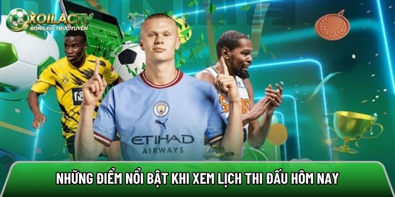 Ưu điểm nổi bật khi truy cập vào mục lịch thi của các giải đấu